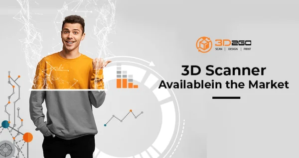 3D Scanner Available in the Market
