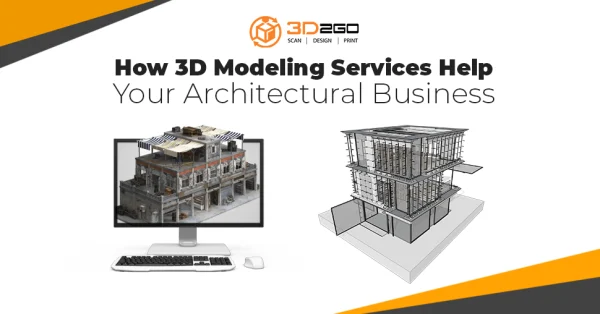 How 3D Modeling Services Help Your Achitectural Business