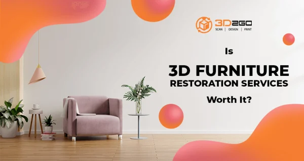 Is 3D Furniture Restoration Services Worth It