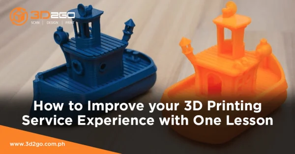How to Improve your 3D Printing Service Experience with One Lesson