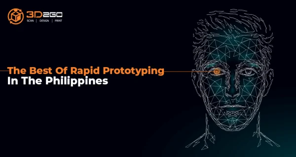 The Best Of Rapid Prototyping In The Philippines