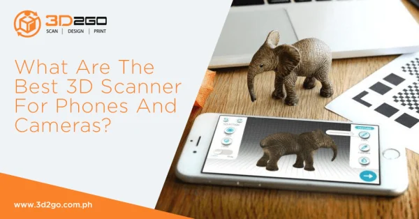 What Are The Best 3D Scanner For Phones And Cameras?