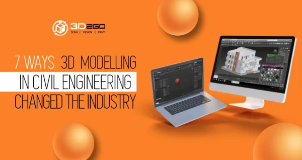 Banner for 7 Ways 3D Modelling in Civil Engineering Changed the Industry