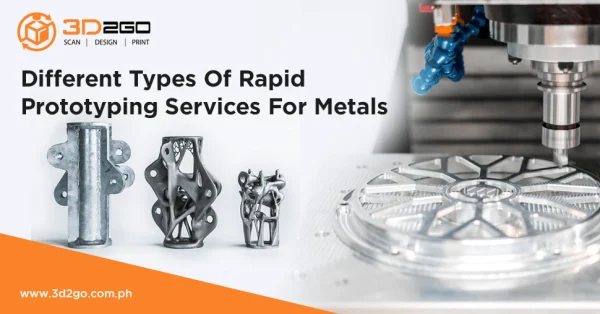 Different Types Of Rapid Prototyping Services For Metals