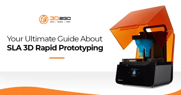 A blog banner by 3D2GO Philippines titled Your Ultimate Guide About SLA 3D Rapid Prototyping