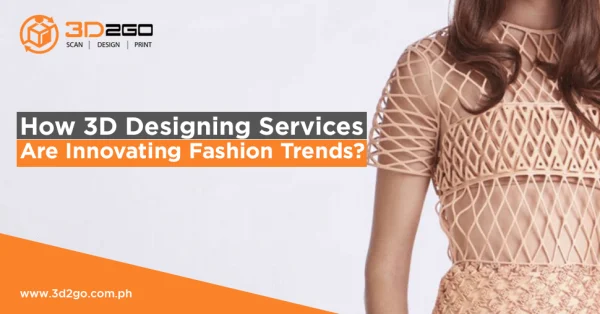 3d2go image banner How 3D Designing Services Are Innovating Fashion Trends