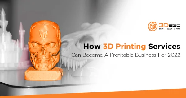 3d2go banner for How 3D Printing Services Can Become A Profitable Business For 2022