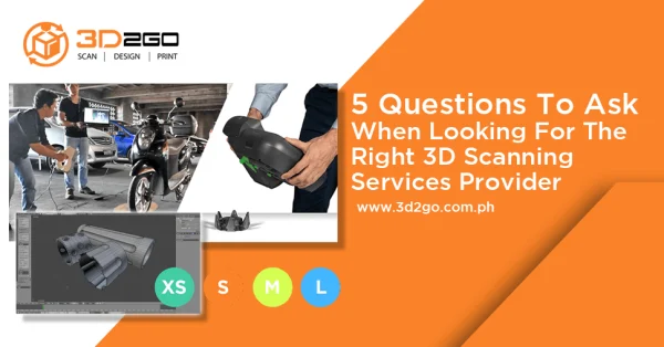 blog banner for 5 Questions To Ask When Looking For The Right 3D Scanning Services Provider